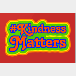 Retro Style Kindness Matters Hashtag Posters and Art